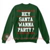 Santa Claus Party Christmas Sweatshirt