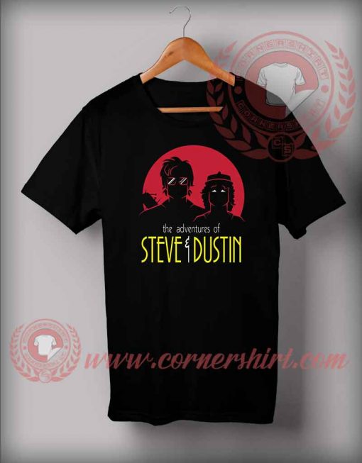 Adventures of Steve and Dustin Custom Design T Shirts