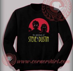 Adventures of Steve and Dustin Custom Design Sweatshirt