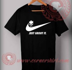 Just Groot It Custom Design T shirts