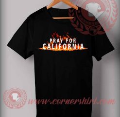 Pray For California Custom Design T shirts