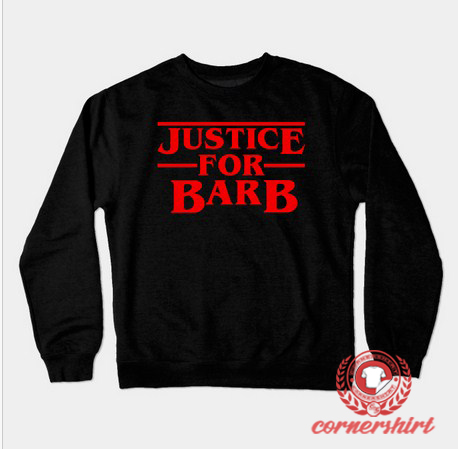 Justice For Barb Custom Design Sweatshirt