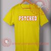Custom Shirt Design Psyched