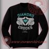 Diamond Crooks Custom Design Sweatshirt
