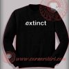 Extinct Custom Design Sweatshirt