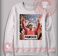 Custom Shirt Design Sweater Kanye West Famous