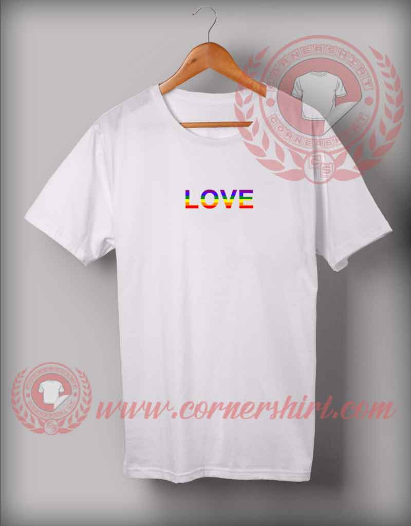 Love LGBT Flag Custom Design T shirts