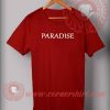 Paradise Custom Design T shirts