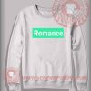 Custom Shirt Design Romance Sweatshirt