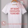 Art Books Chocolates Young Men Custom Design T shirts