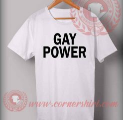 Gay Power Custom Design T shirts