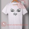 Gigi Hadid Eyes Custom Design T shirts