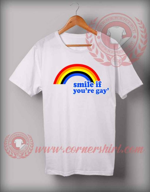 Smile If You're Gay Custom Design T shirts