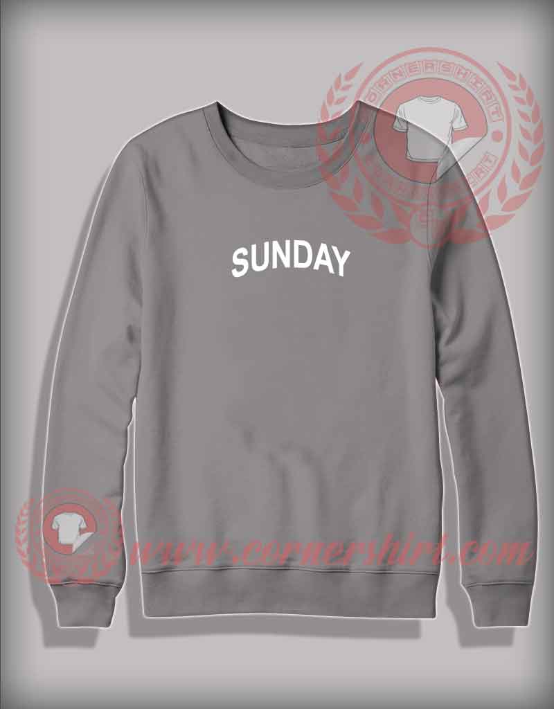 Sunday Custom Design Sweatshirt