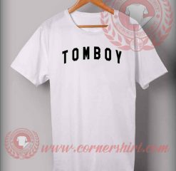Tomboy Custom Design T shirts