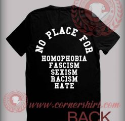 No Place For Homophobia Custom Design T shirts