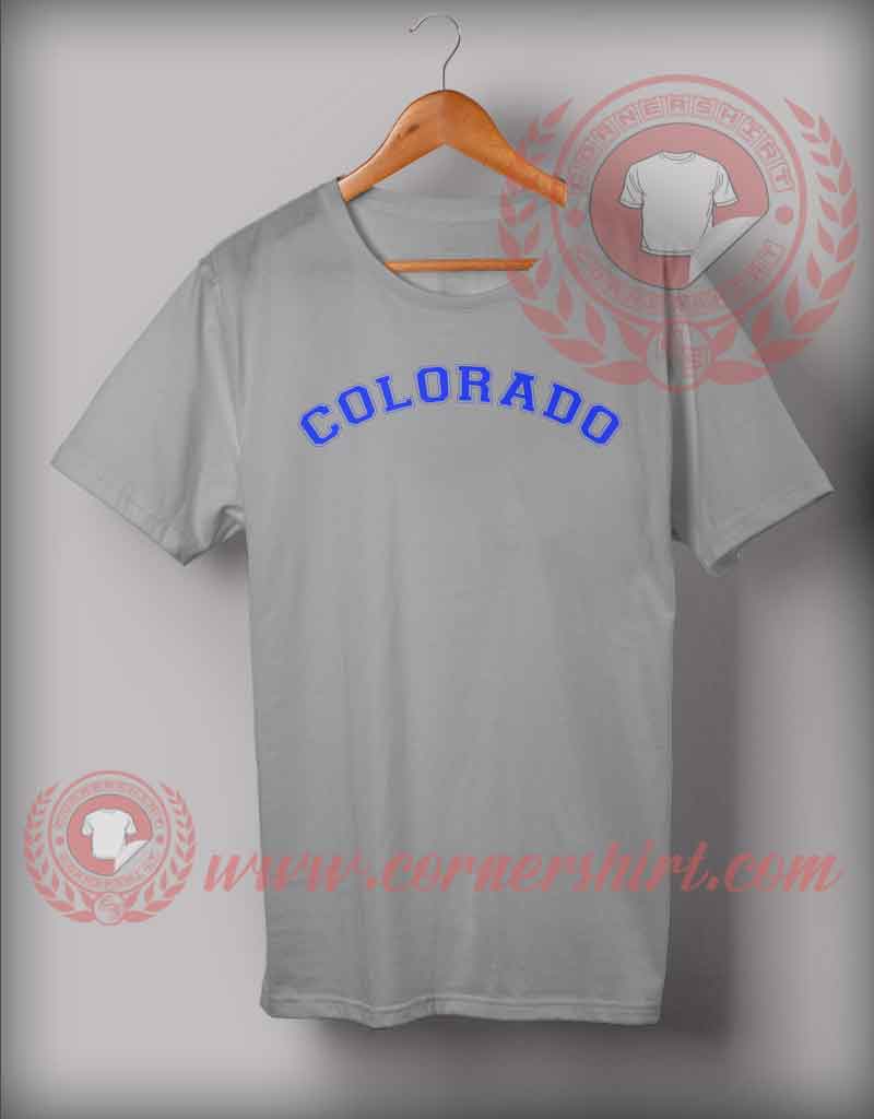 Colorado Font Custom Design T shirts