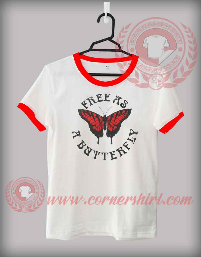 Free As Butterfly Custom Design T shirts
