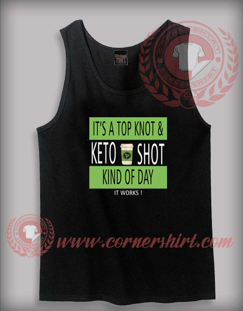 Top Knot Keto Shot Tank Top