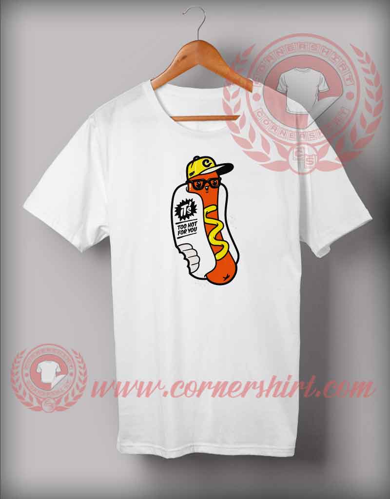 Hot For You T shirt