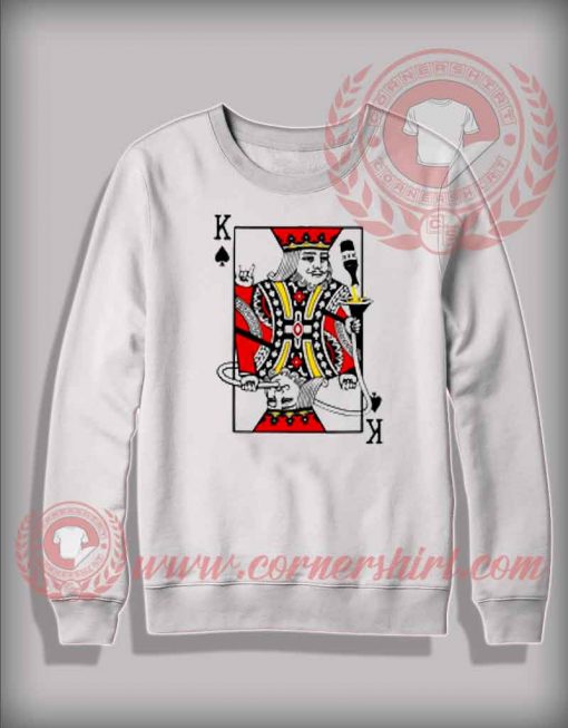 Party King Playing Card Custom Design Sweatshirt