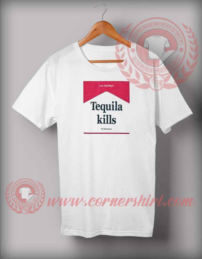 Tequila Kills Los Sundays T shirt