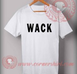 Wack T shirt