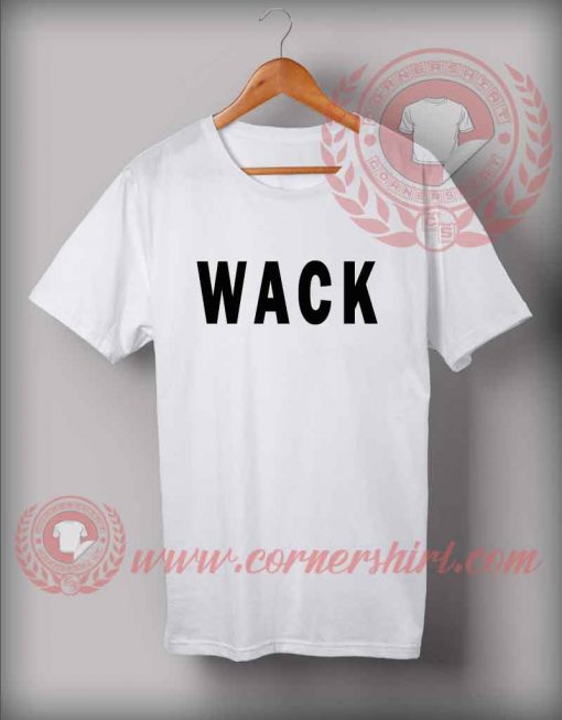 Wack T shirt