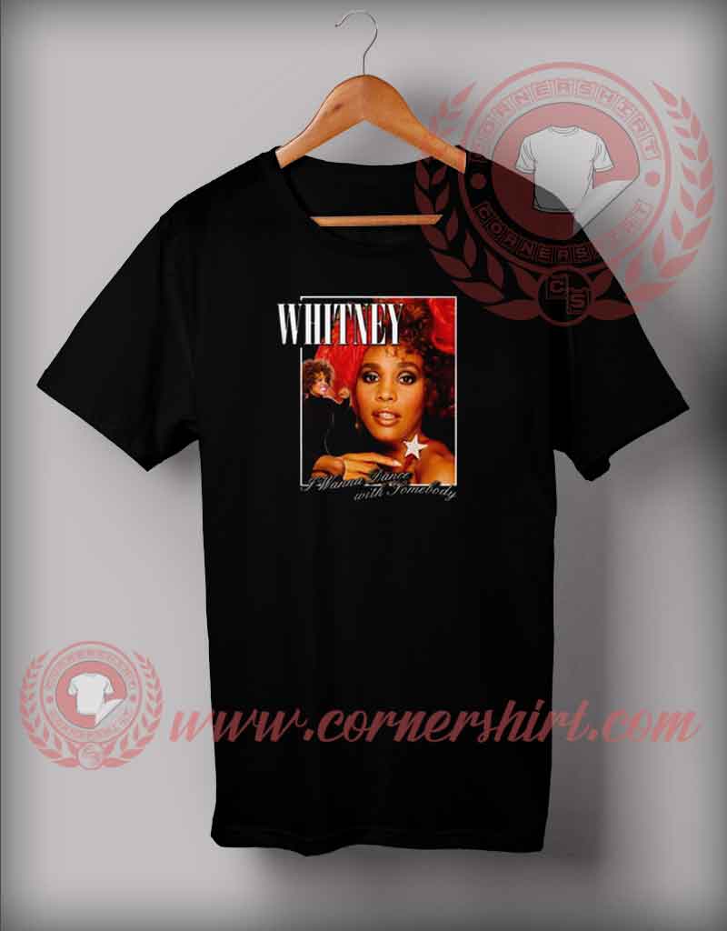 Whitney Wanna Dance T shirt