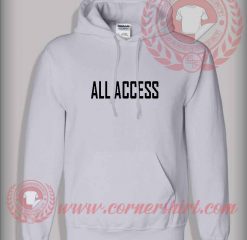 All Access Hoodie
