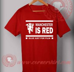 Manchester Is Red T shirt