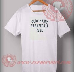 Play Hard Basketball 1993 T shirt