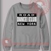 Road Dance Club New York Custom Design Sweatshirt