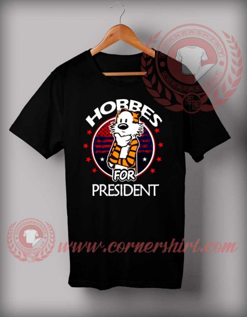 Hobbes For President T shirt