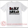 Daily Bread Time Bomb T shirt