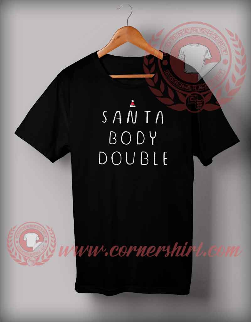 Santa Body Double T shirt