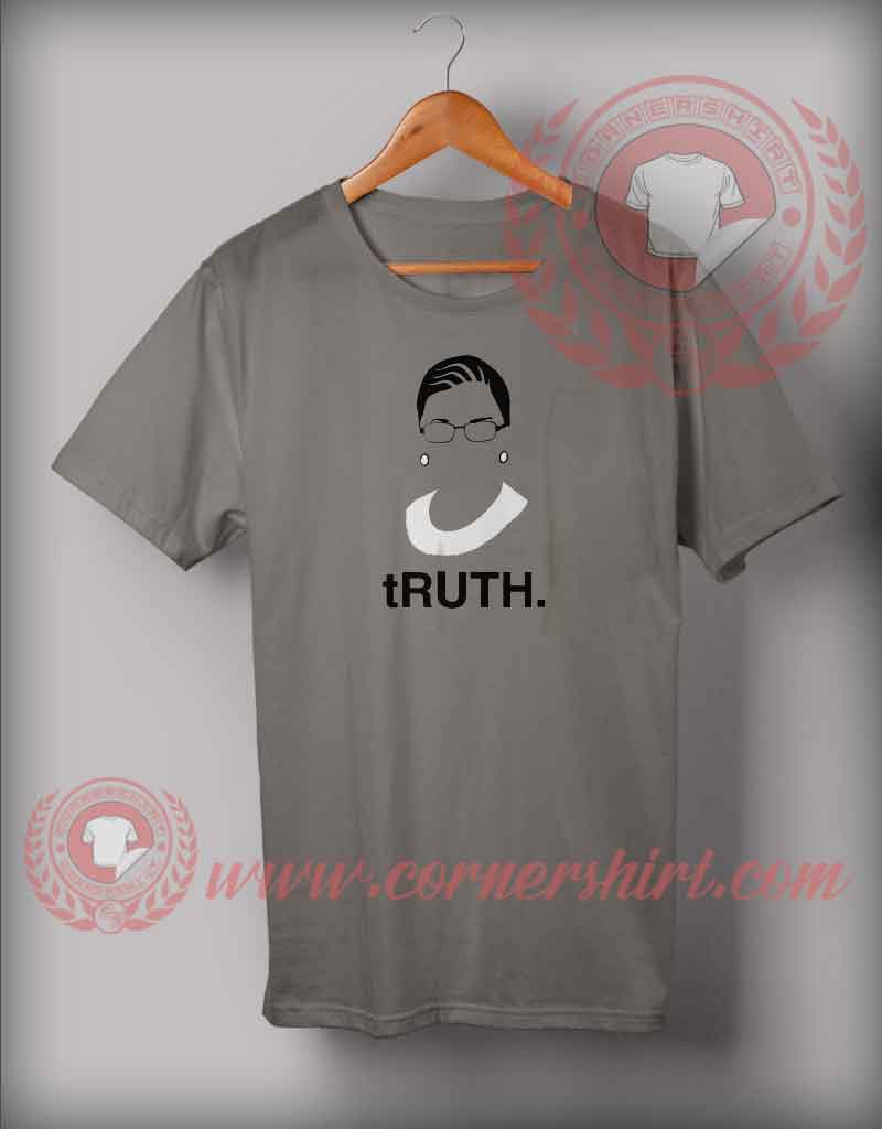 Truth Ruth Bader Ginsburg T shirt