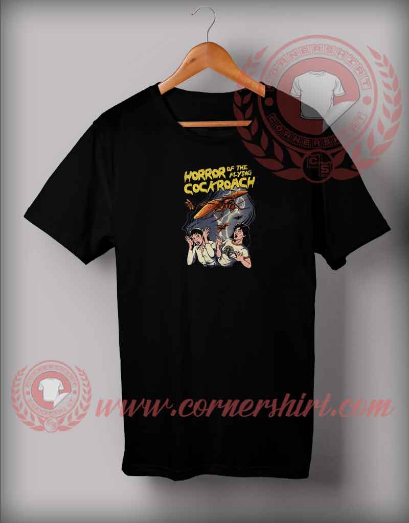 Horror Of The Flying Cockroach T shirt