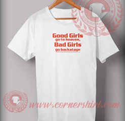 Good Girls Go To Heaven T shirt