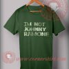 Im Not Johnny Ramone T shirt