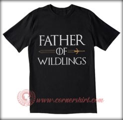 Father Of Wildlings T shirt