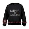 Father Of Wildlings Sweatshirt