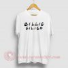 Billie Eilish Friends Tv Show T Shirt
