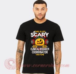 Clinical Research Coordinator Scary Halloween T shirt