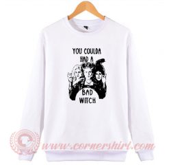 Coulda Had A Bad Witch Sanderson Sisters Sweatshirt