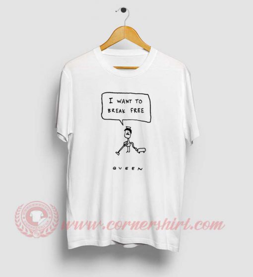 I Want To Break Free Queen T shirt