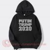 Putin Trump 2020 Hoodie