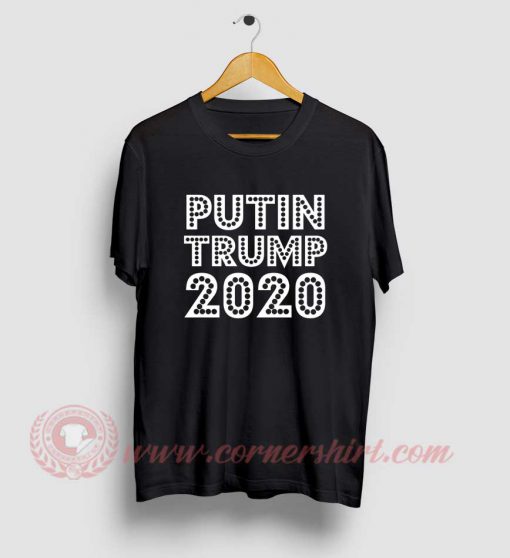 Putin Trump 2020 T Shirt