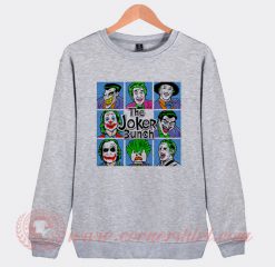 Custom The Joker Bunch Sweatshirt