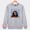 Lana Del Rey Die For Me Sweatshirt
